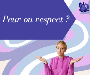 Peur ou respect ? Partie 2